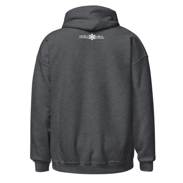 Gray hoodie with Chill Will logo on back.